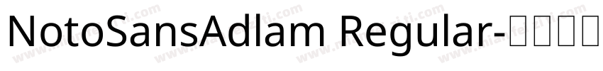 NotoSansAdlam Regular字体转换